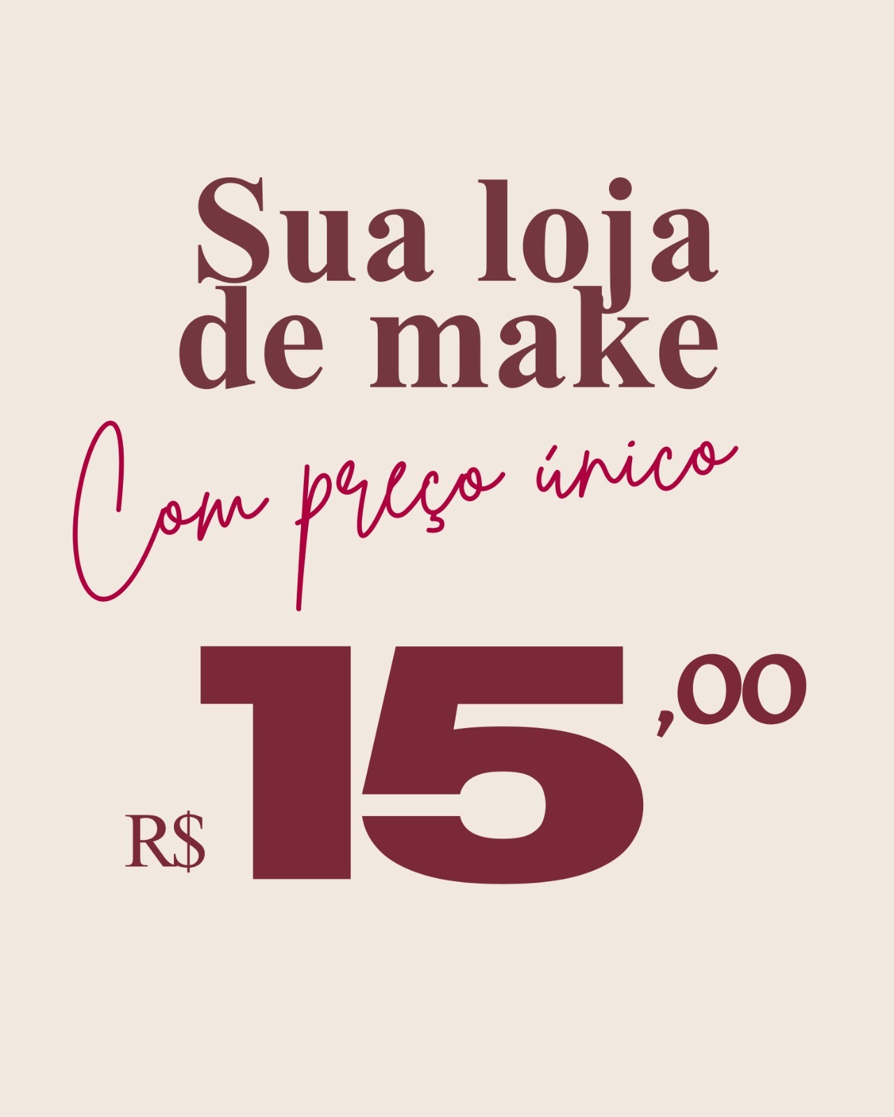 Tudo por R$15 - Maria Make